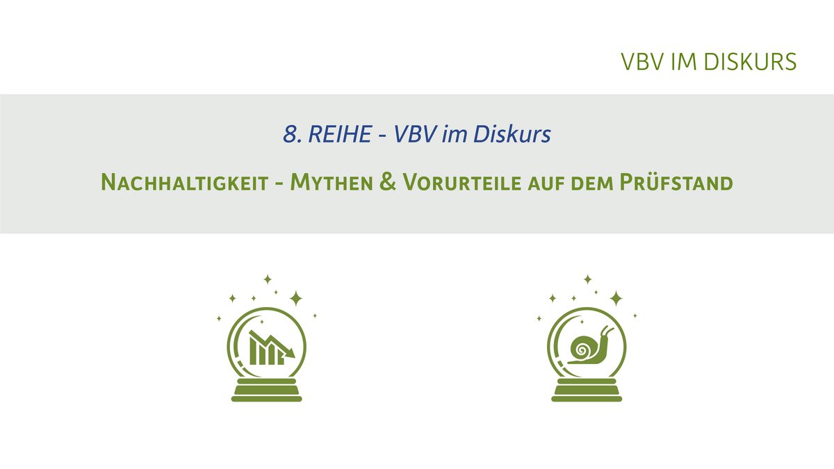 Nachhaltigkeit - Mythen & Vorurteile auf dem Prüfstand | 8. Reihe von VBV im Diskurs